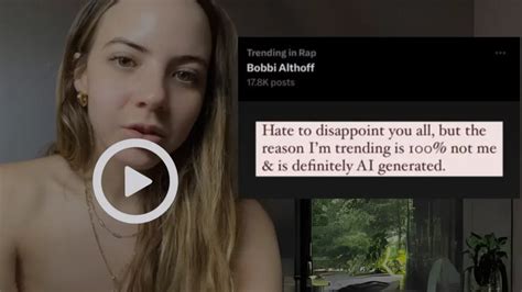 bobbi althoff deep fake watch|bobbi althoff twitter.